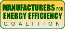 Manufacturers for Energy Efficiency Coalition